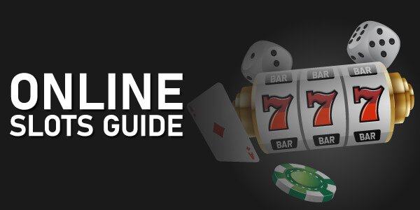 Online Slots Guide