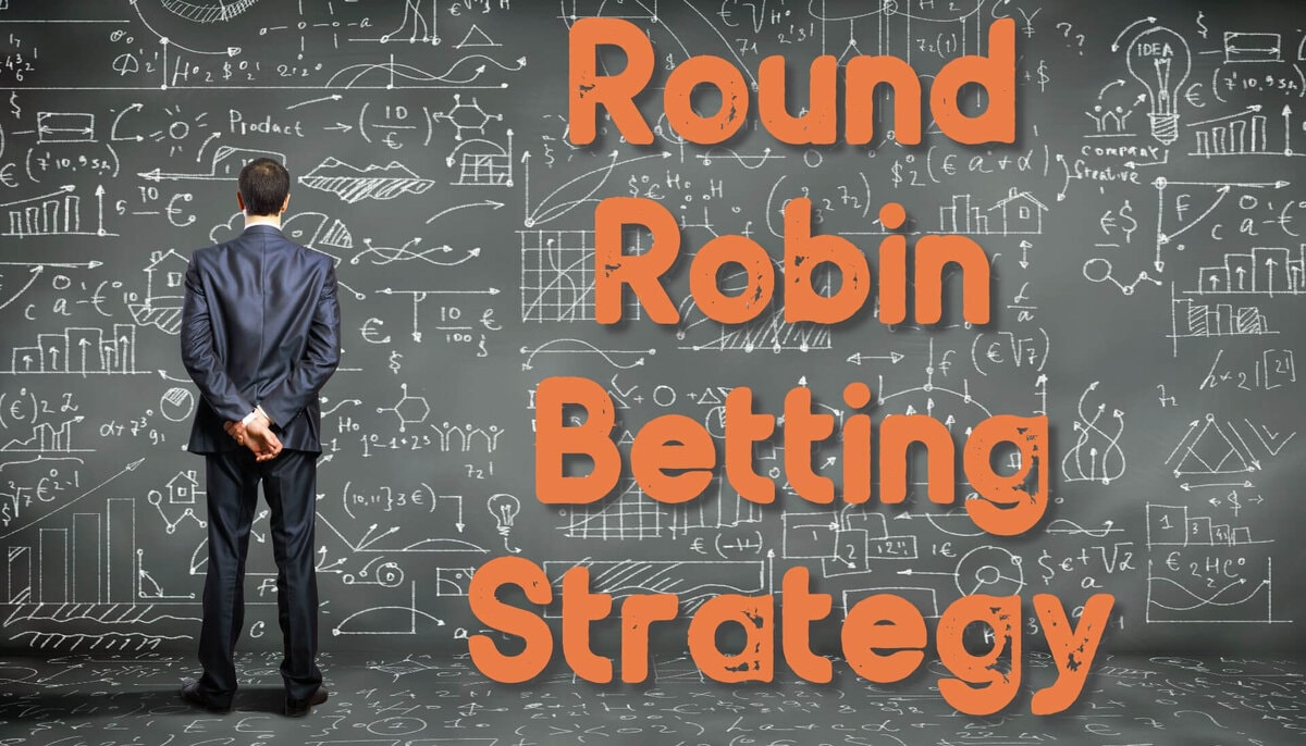 Round Robin Betting Strategy