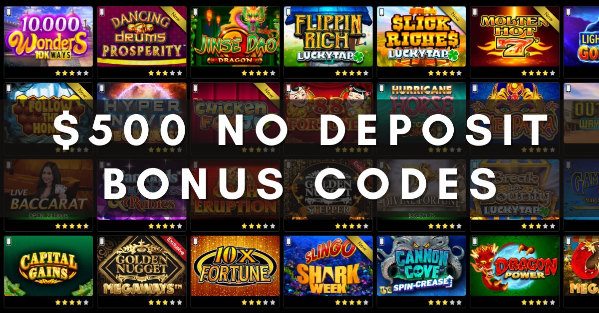 500 No Deposit Bonus Codes USA Valid for April 2024