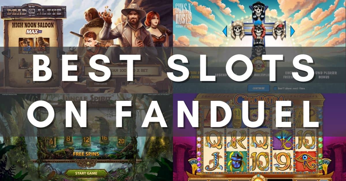 Best Slots At FanDuel Casino Jun 2023 Top Games & High RTP