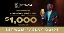 BetMGM Parlay Guide: How To Place a Parlay on BetMGM