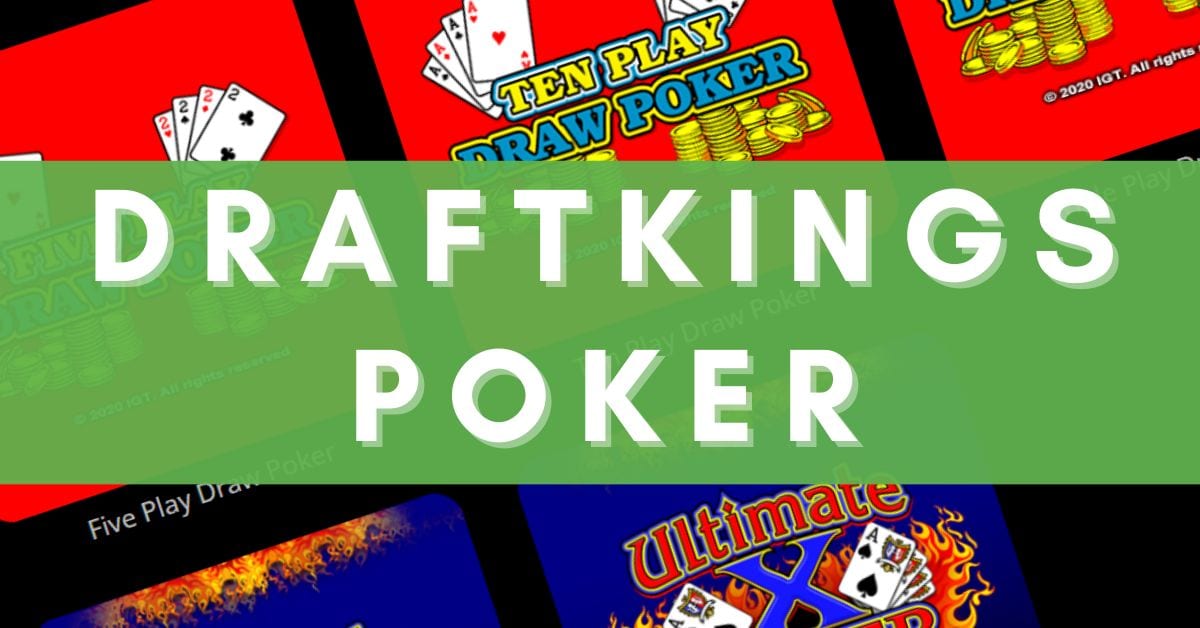 DraftKings Online Poker Best DK Poker Games & Strategy