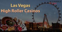 Las Vegas High Roller Casinos – Best 10 Casinos for High Stakes