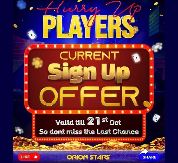 Orion Stars Sign Up Offer