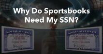 Why Do Sportsbooks Need My SSN?