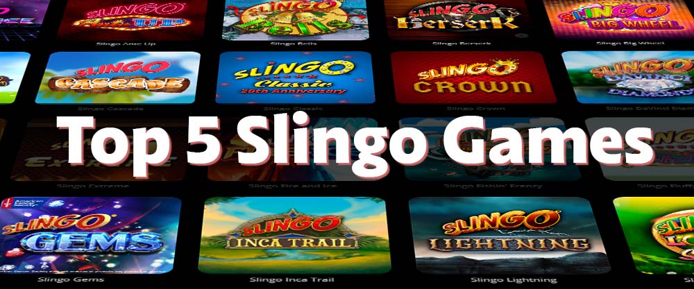 top 5 slingo games