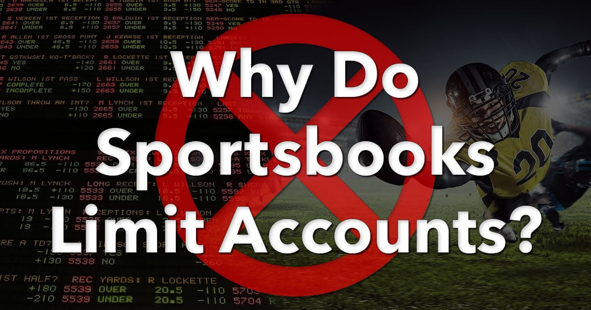 Why Do Sportsbooks Limit Accounts? Tips to Avoid It