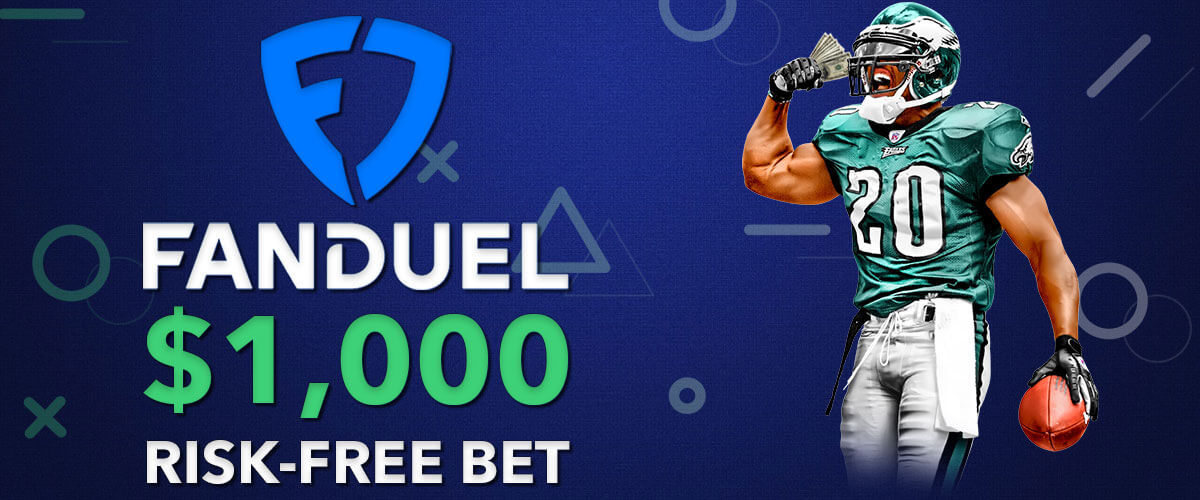 FanDuel $1,000 Risk-Free Bet Bonus