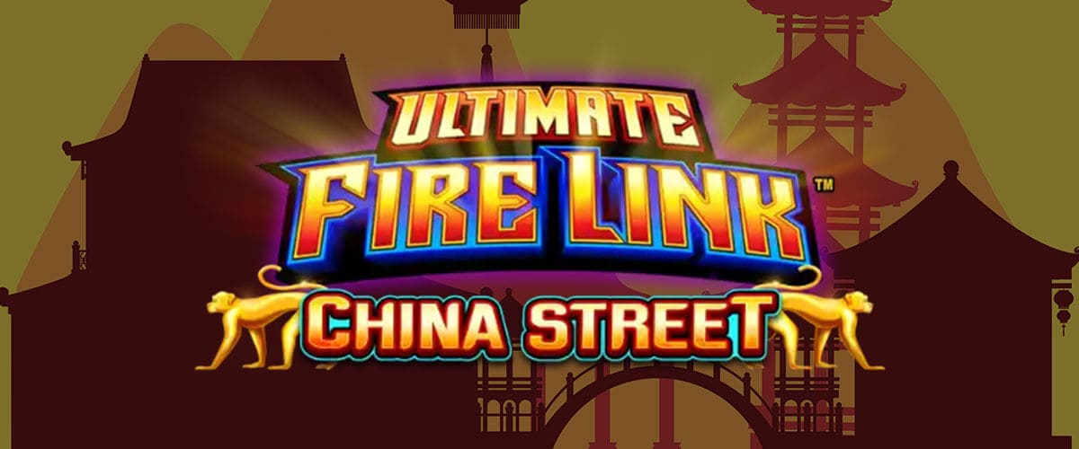 Ultimate Fire Link China Street Slot