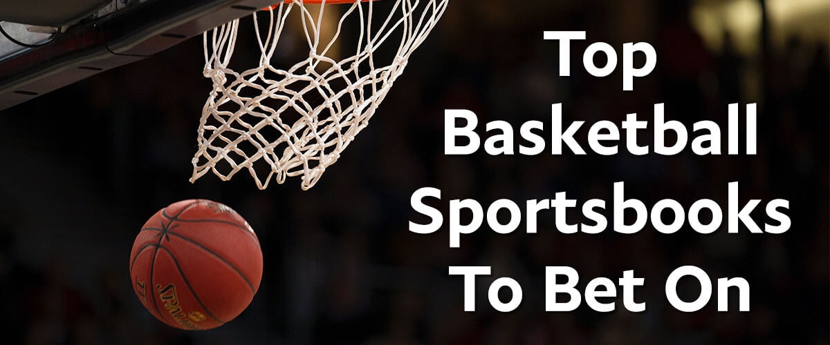 Top Basketball Sportsbooks