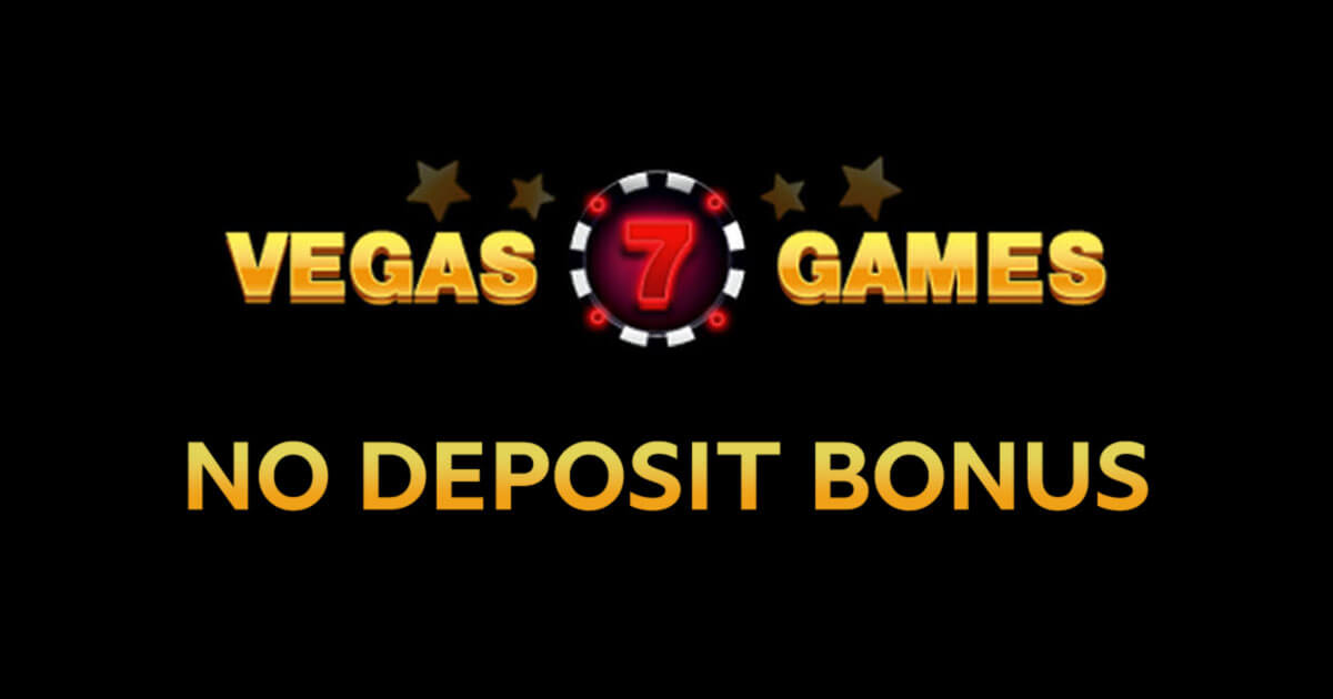 Vegas7Games No Deposit Bonus Codes Jul 2023 | Free Credits