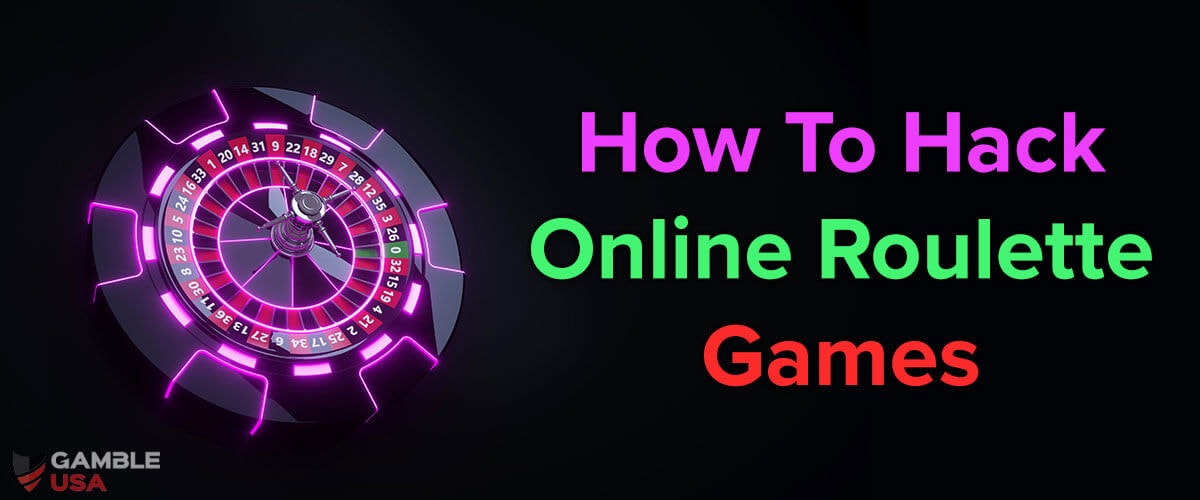 How to Hack Online Roulette