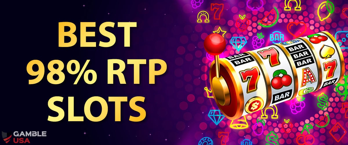 98% RTP Slots