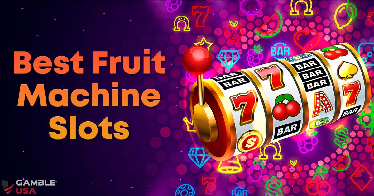 Play Fruit Machine Slots Online Best Fruit Slot Games & Features