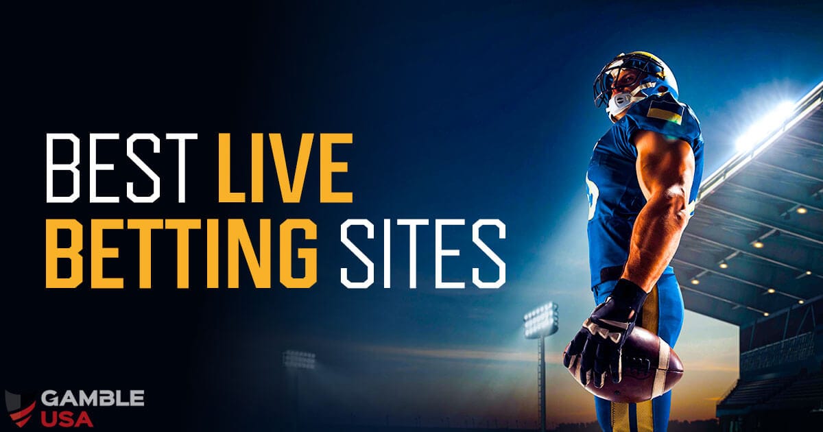 Best Live Betting Sites for 2024 Sportsbooks to Bet InPlay