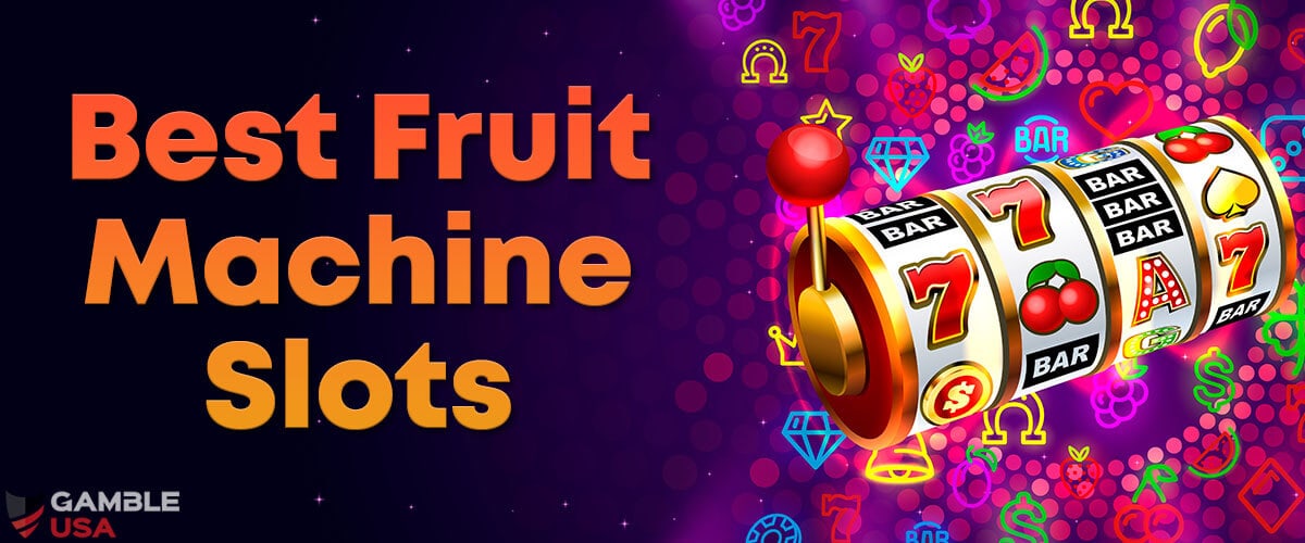 Fruit Machine Slots