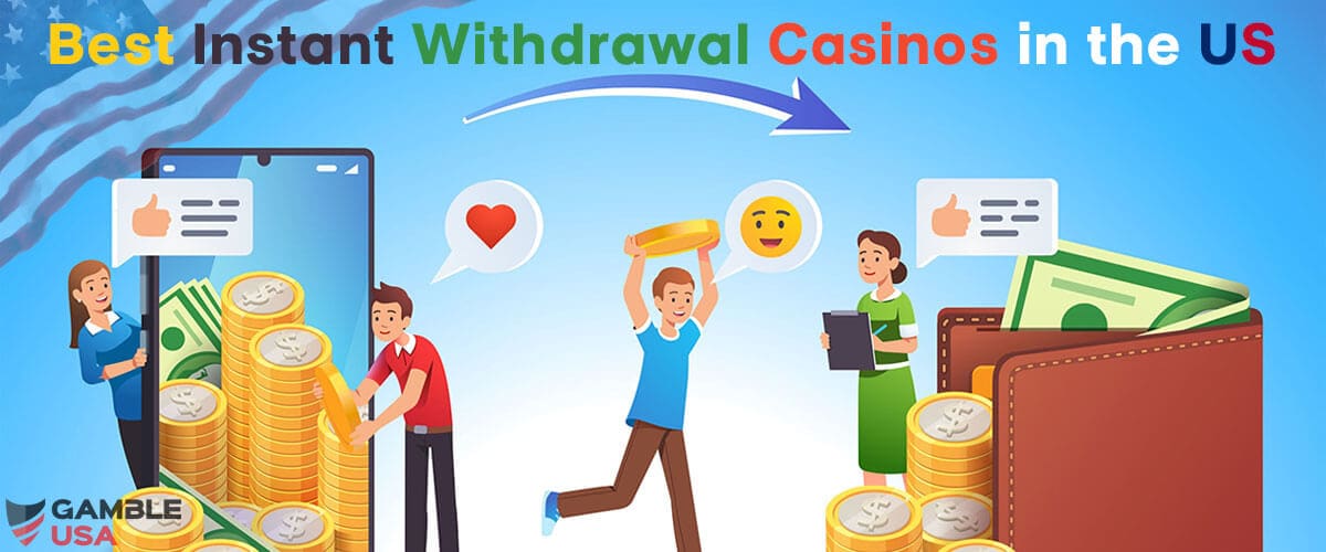 🚀5 Best Instant Withdrawal Casinos | Fastest US Payouts