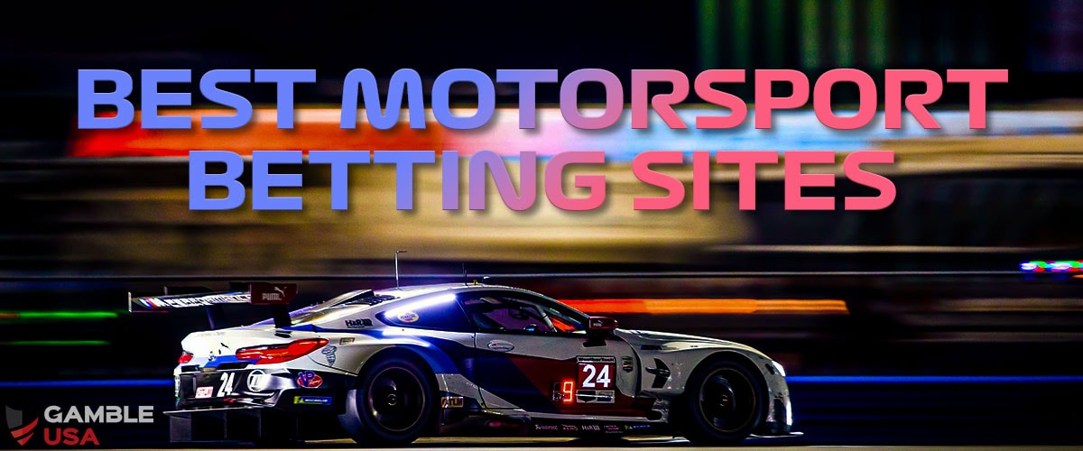 🏎️ Best Motorsport Betting Sites (2023) | USA Sportsbooks