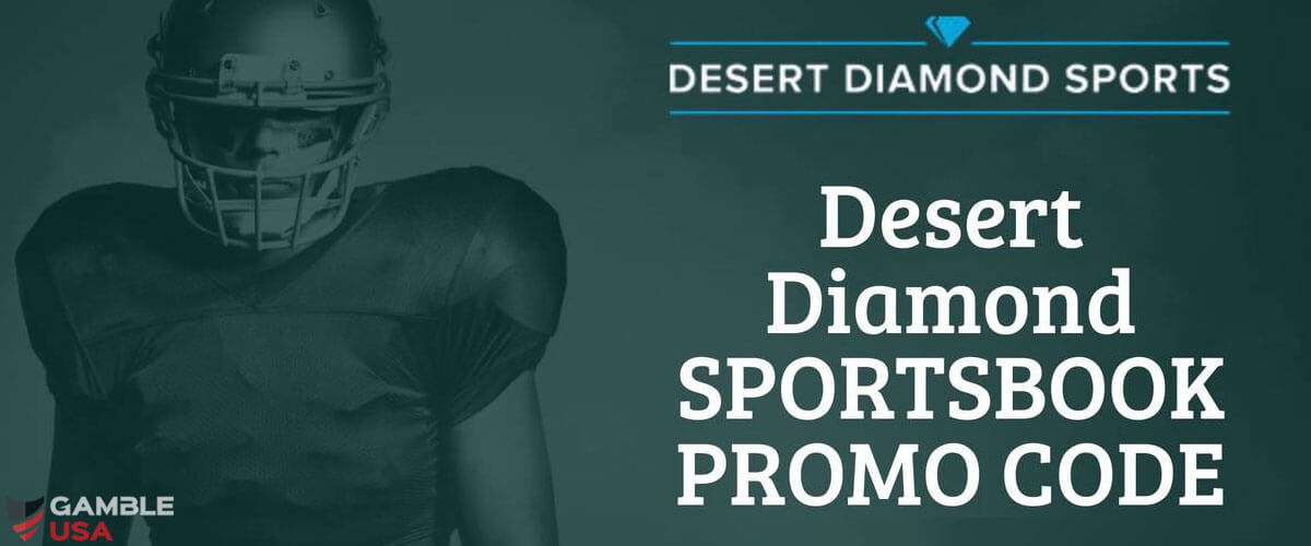 Desert Diamond Sports Promo Code