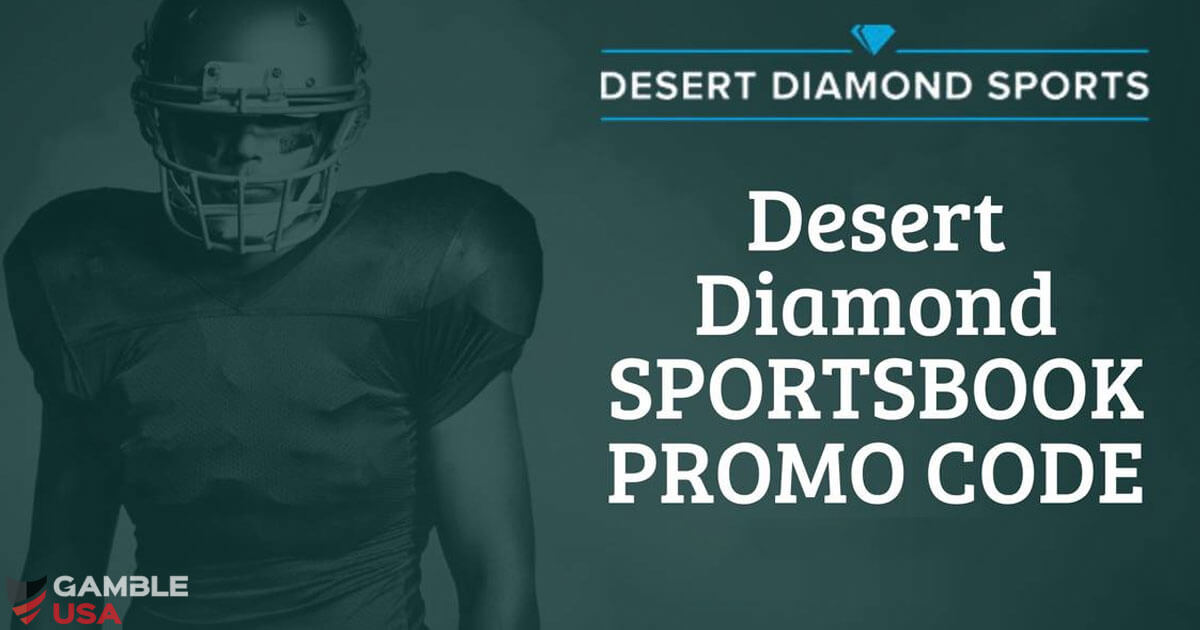 Desert Diamond Sportsbook Promo Code Aug 2024 Bonus Match