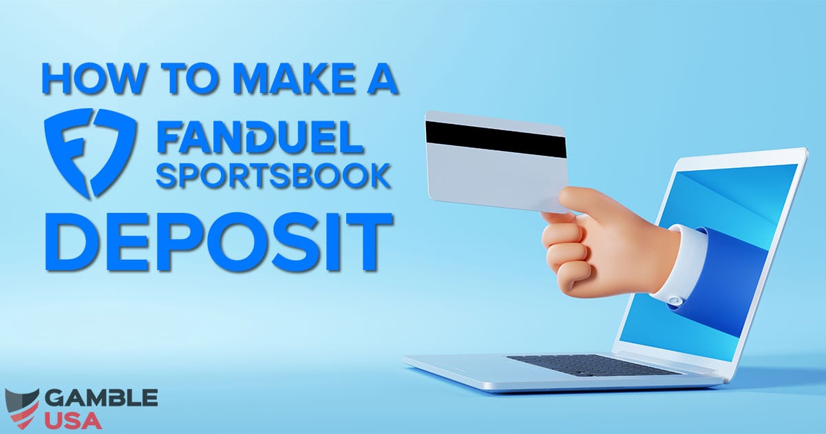 FanDuel Deposit Options Which Bank To Use & Methods
