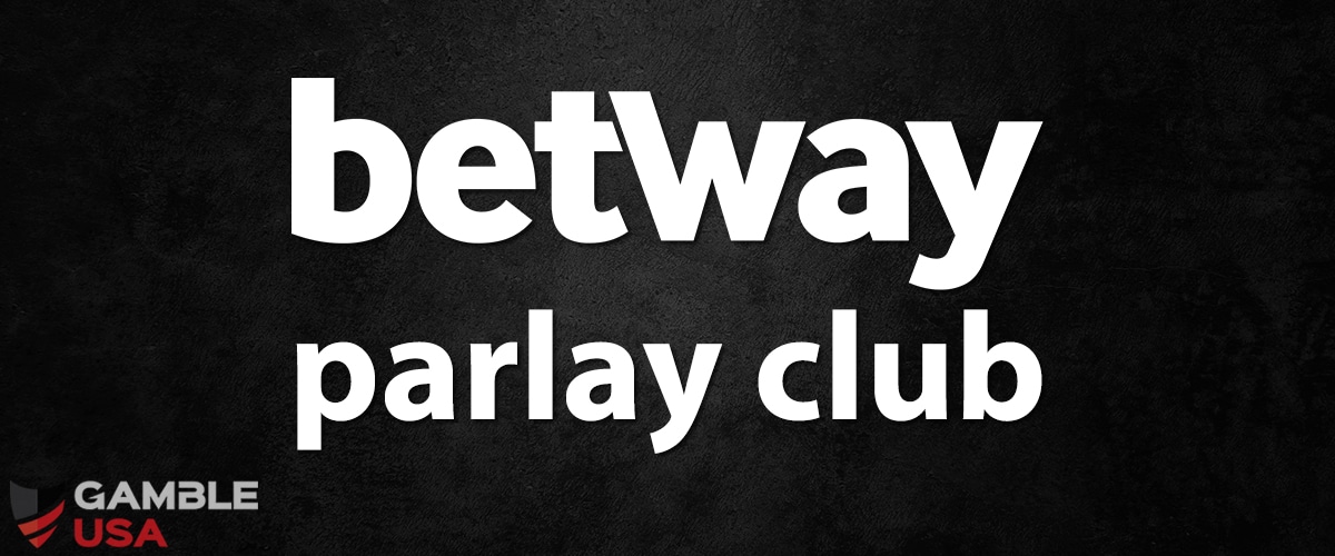 Betway Parlay Club Guide
