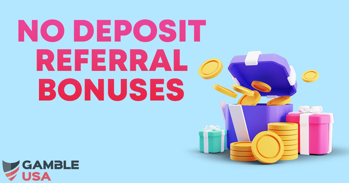 10 Top No Deposit Referral Bonuses at Online Casinos in 2024