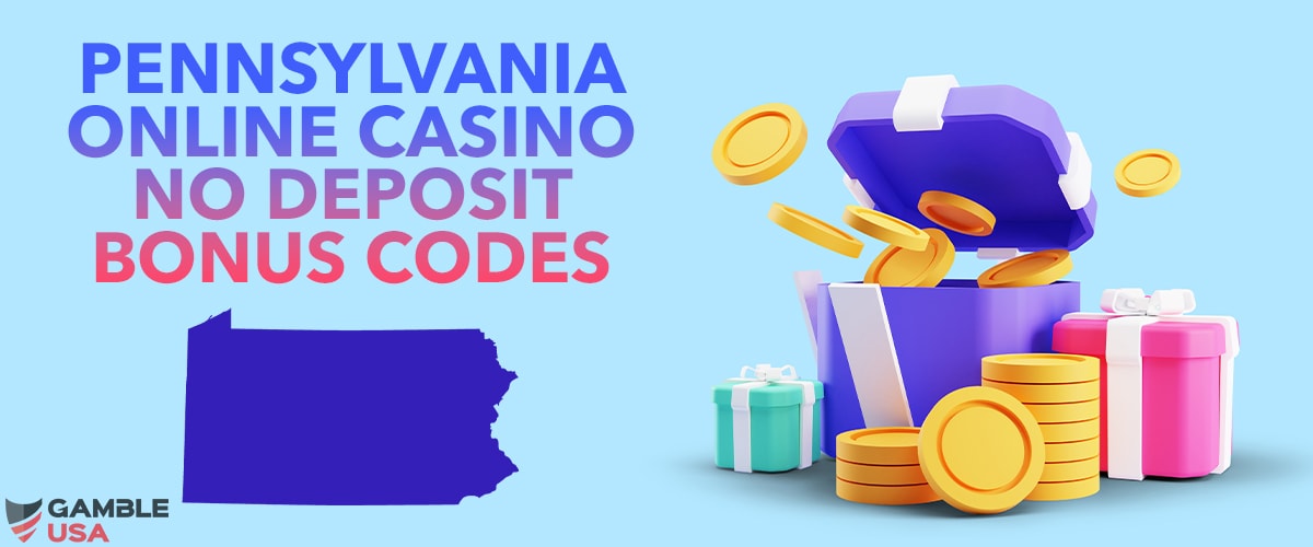 Pennsylvania Online Casino No Deposit Bonus