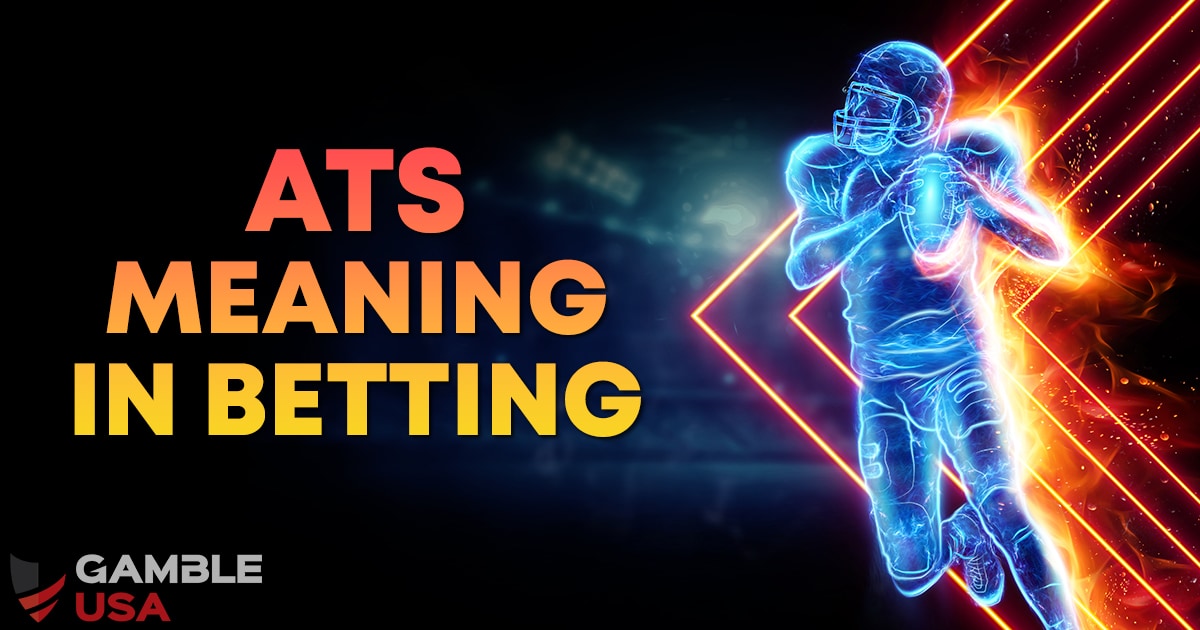 Betting Against The Spread (ATS) Meaning Gamble USA