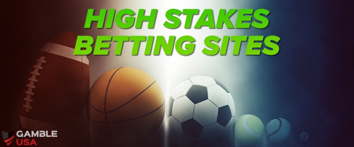 Best High Stakes Betting Sites