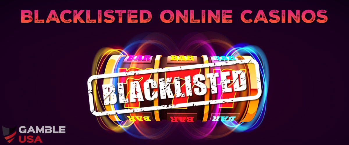 Online Casinos Blacklist