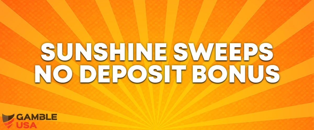 Sunshine Sweeps No Deposit Bonus Codes