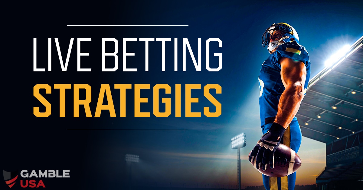 Essential Live Betting Strategies & Tips InGame Betting